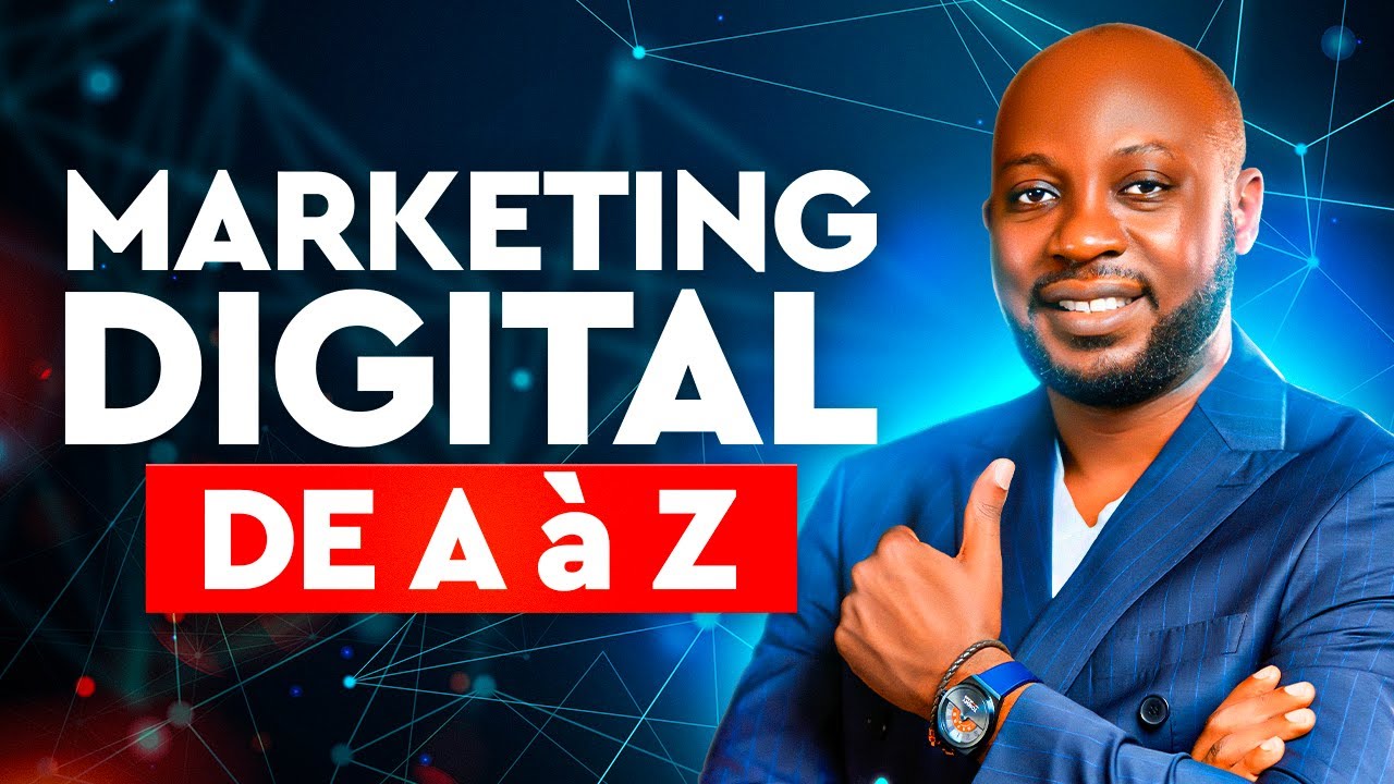 Le Marketing Digital de A à Z [Nouvelle formation 2023]