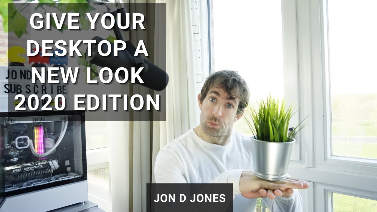 Give Your Desktop A New Look 2020 Edition
