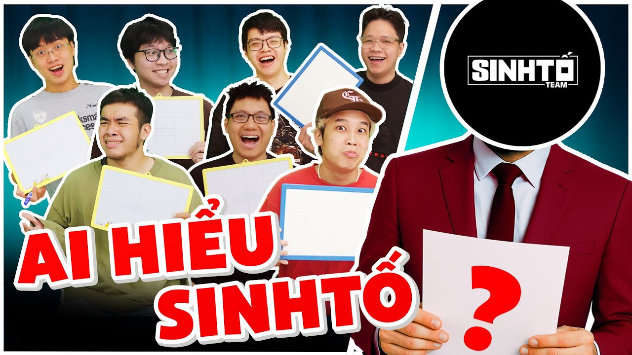 TH&Agrave;NH VI&Ecirc;N N&Agrave;O HIỂU SINH TỐ TEAM NHẤT?