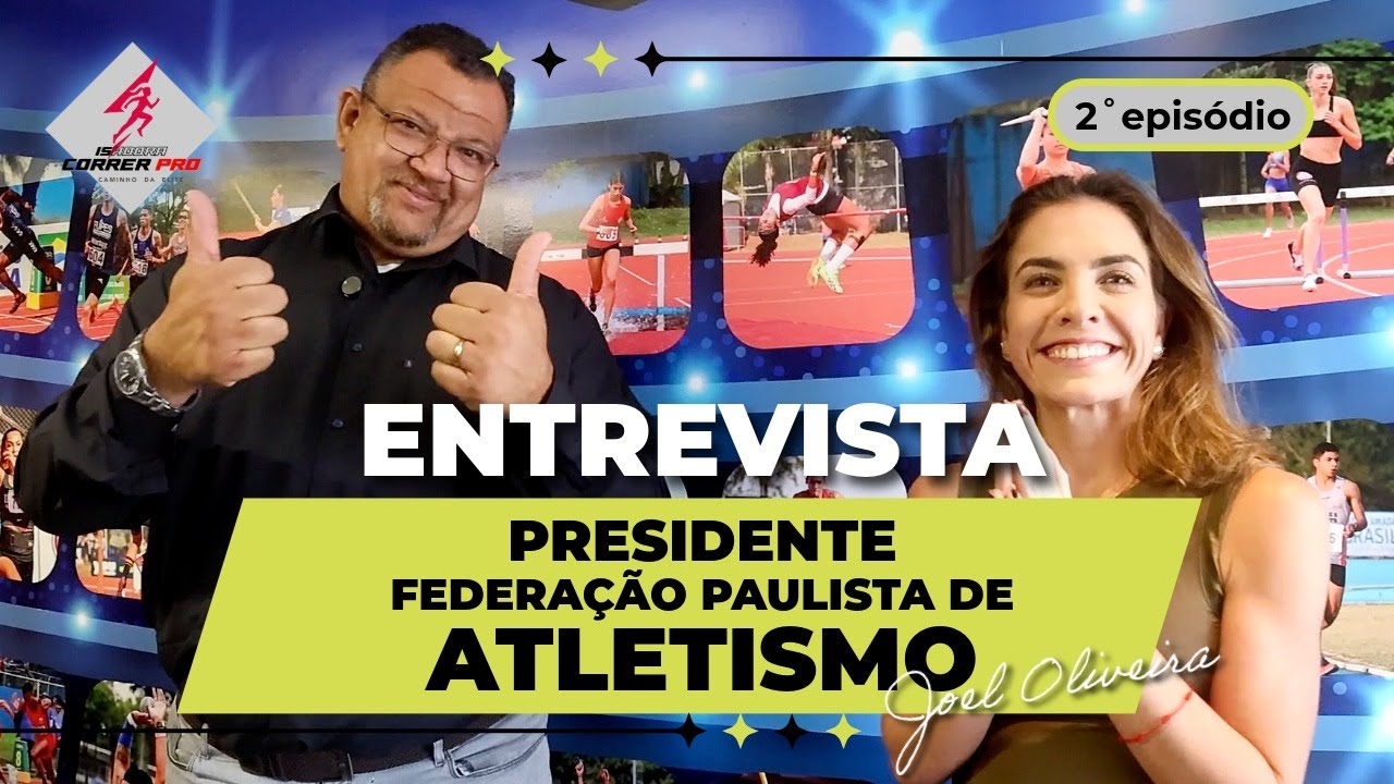 Entrevista com Presidente da Federação Paulista de Atletismo: Como se tornar um Atleta Profissional