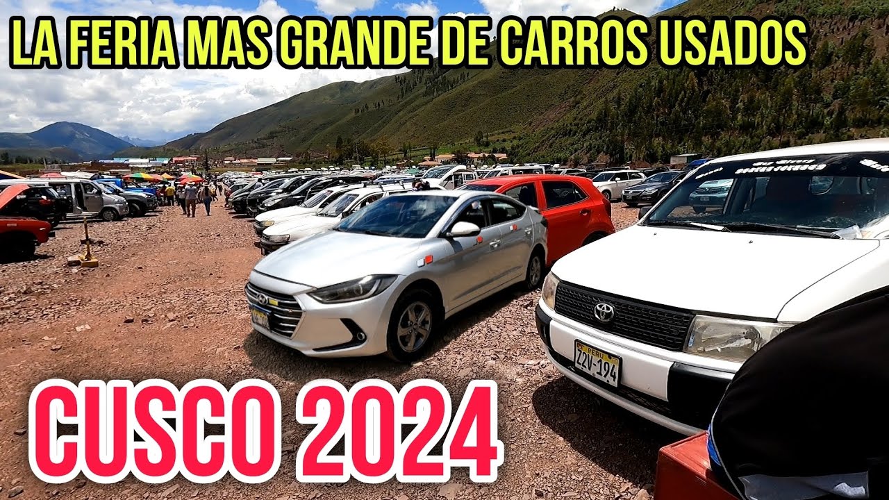 LA FERIA DE CARROS USADOS MAS GRANDE DE CUSCO 2024 #carrosusados #seminuevos