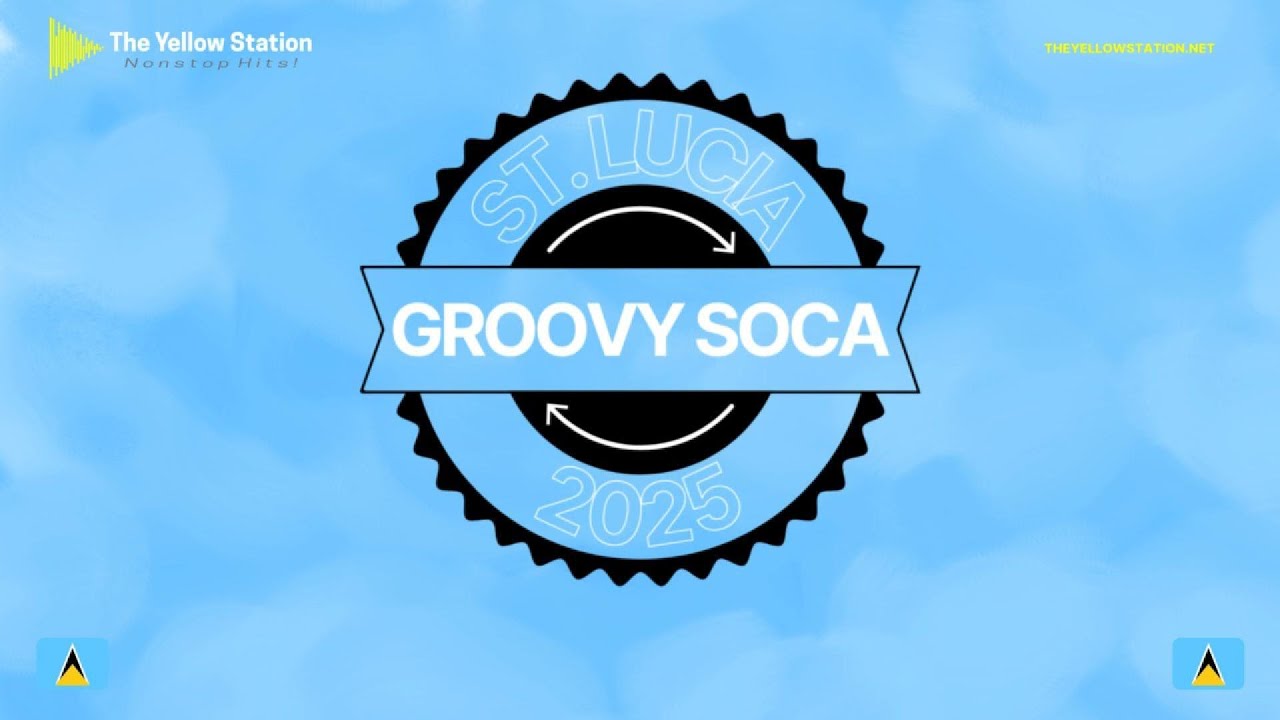 Dj Yellow - 2025 St Lucia Groovy Soca Mix