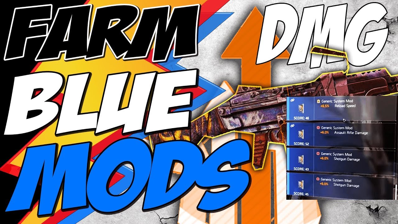 Division 2 HOW TO FARM GENERIC BLUE WEAPON MODS and Increase Weapon Damage