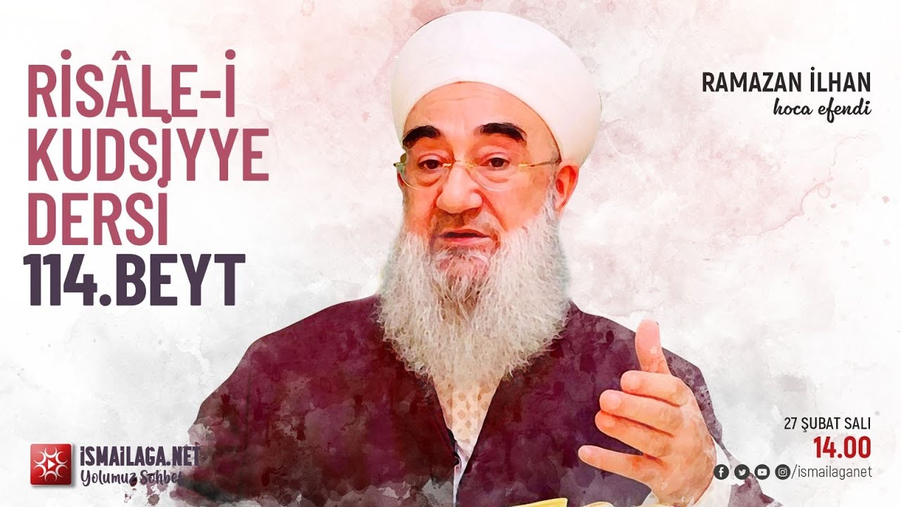 Risâle-i Kudsiyye 114. Beyt Tercüme ve Şerhi – Ramazan İlhan Hoca Efendi @İsmailağa NET