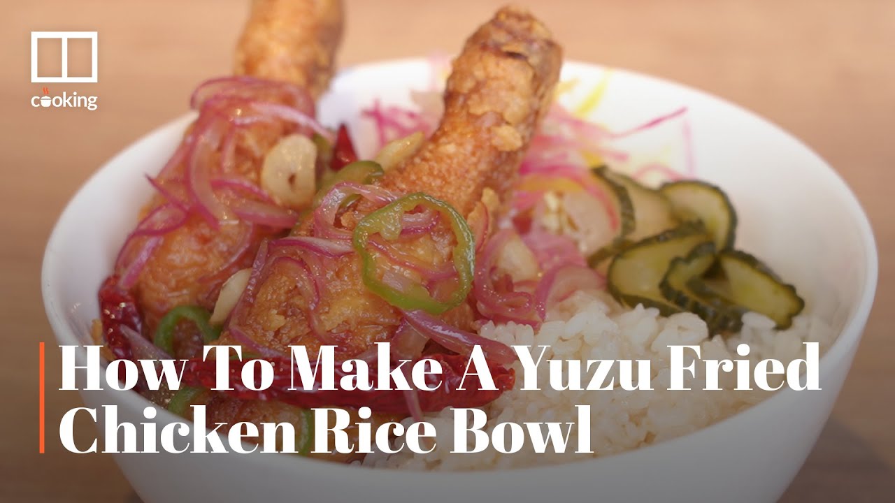 How to make a yuzu fried chicken rice bowl that offers 'everything you need in life'