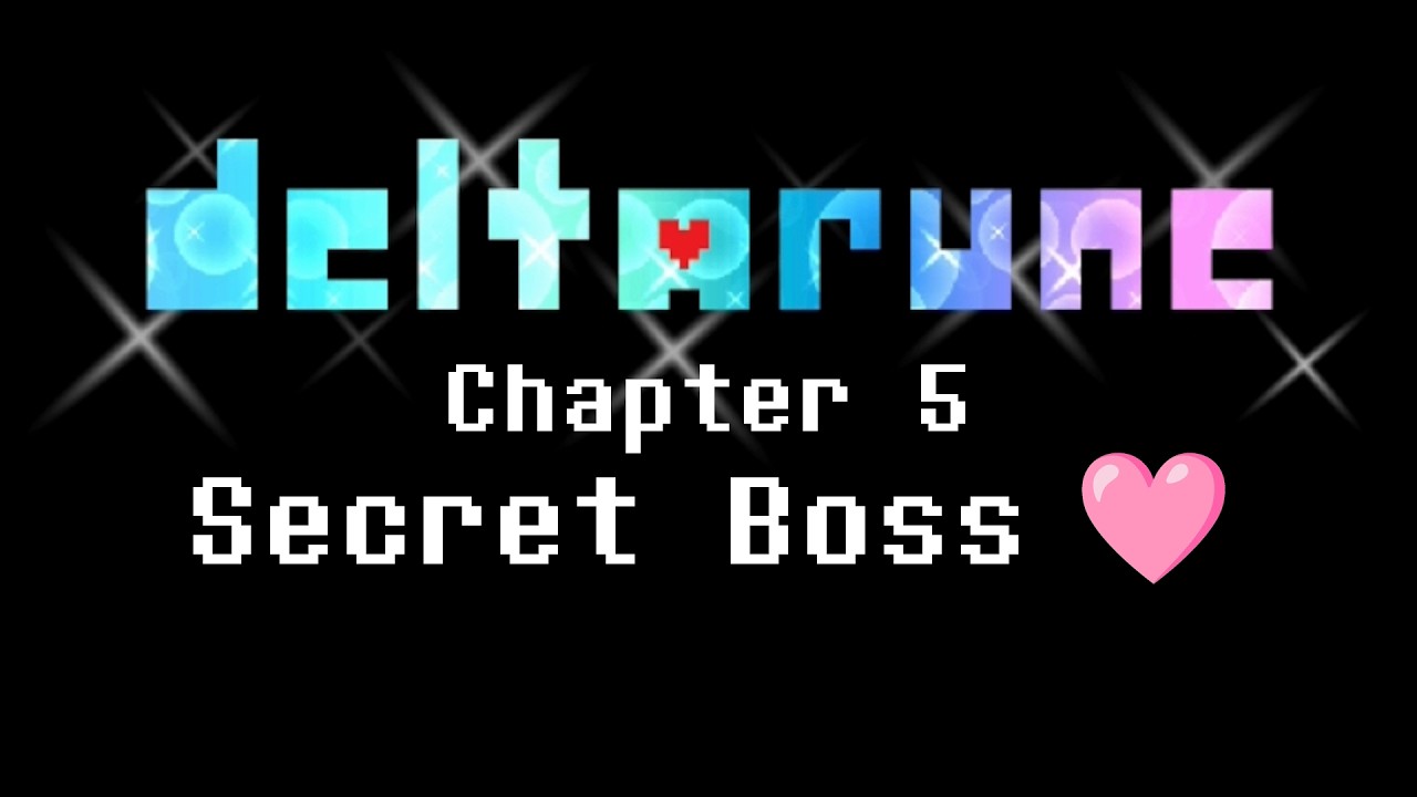 Deltarune Chapter 5 Secret Boss