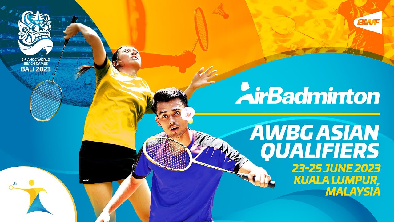 ANOC World Beach Games 2023 | AirBadminton Asian Qualifier | Day 3