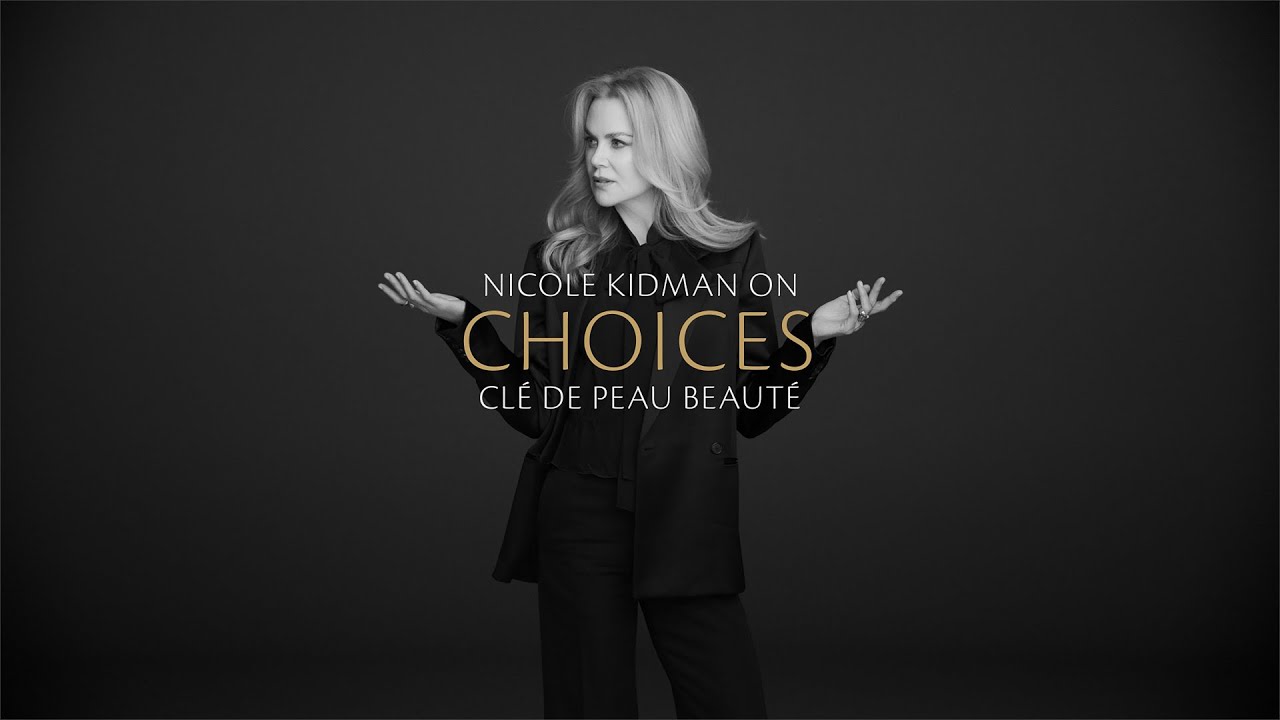 NICOLE KIDMAN ON CHOICES | THE KEY TO RADIANCE IS YOU: INTERVIEW 3 | CL&Eacute; DE PEAU BEAUT&Eacute;