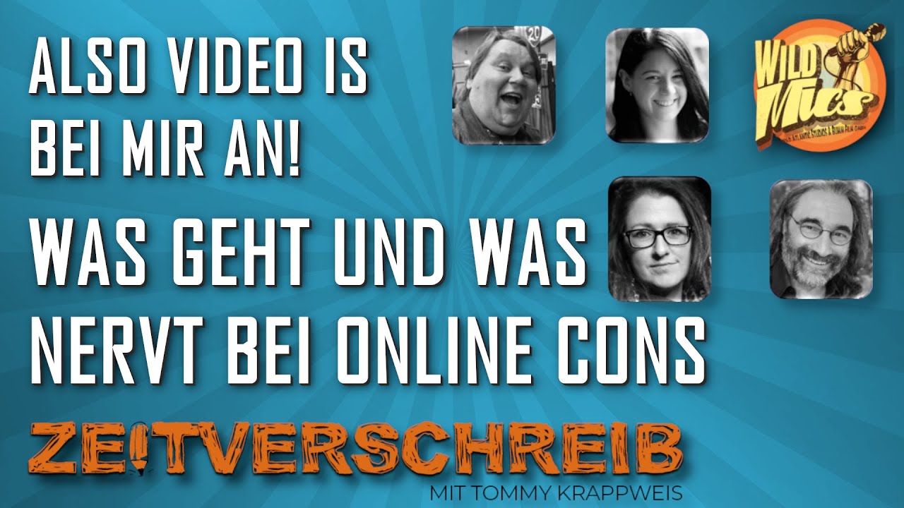 Also bei mir ist das Video an! Was geht nicht bei Online Conventions 📇 Zeitverschreib #026