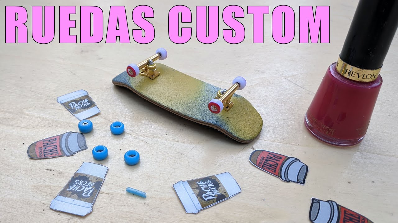 Como personalizar las RUEDAS de tu FINGERBOARD