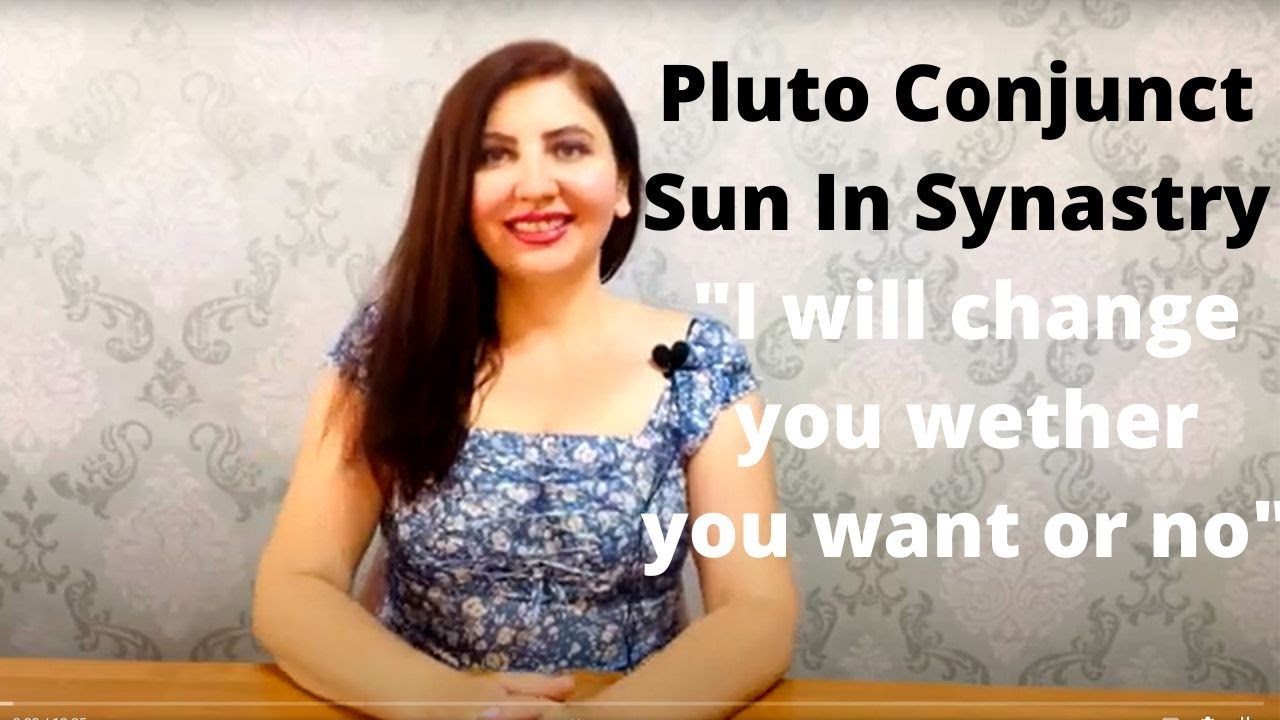 Pluto Conjunct Sun In Synastry I