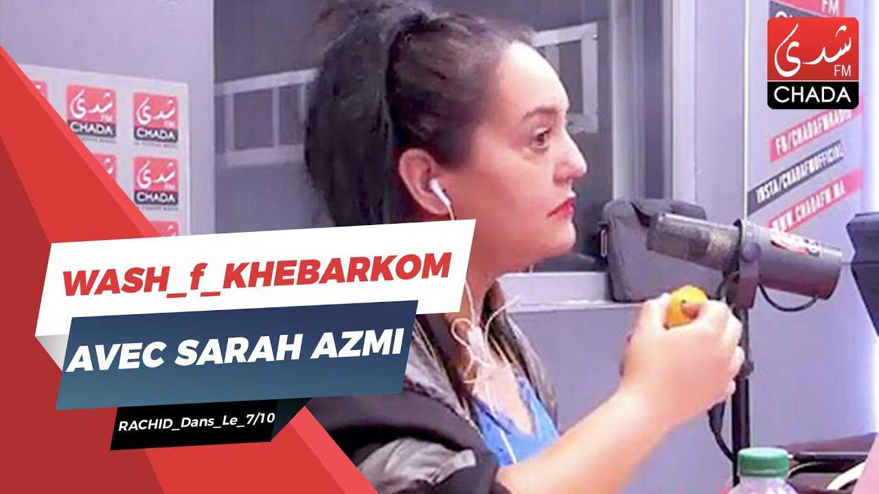 #WASH_f_KHEBARKOM AVEC SARAH AZMI SUR #CHADAFM