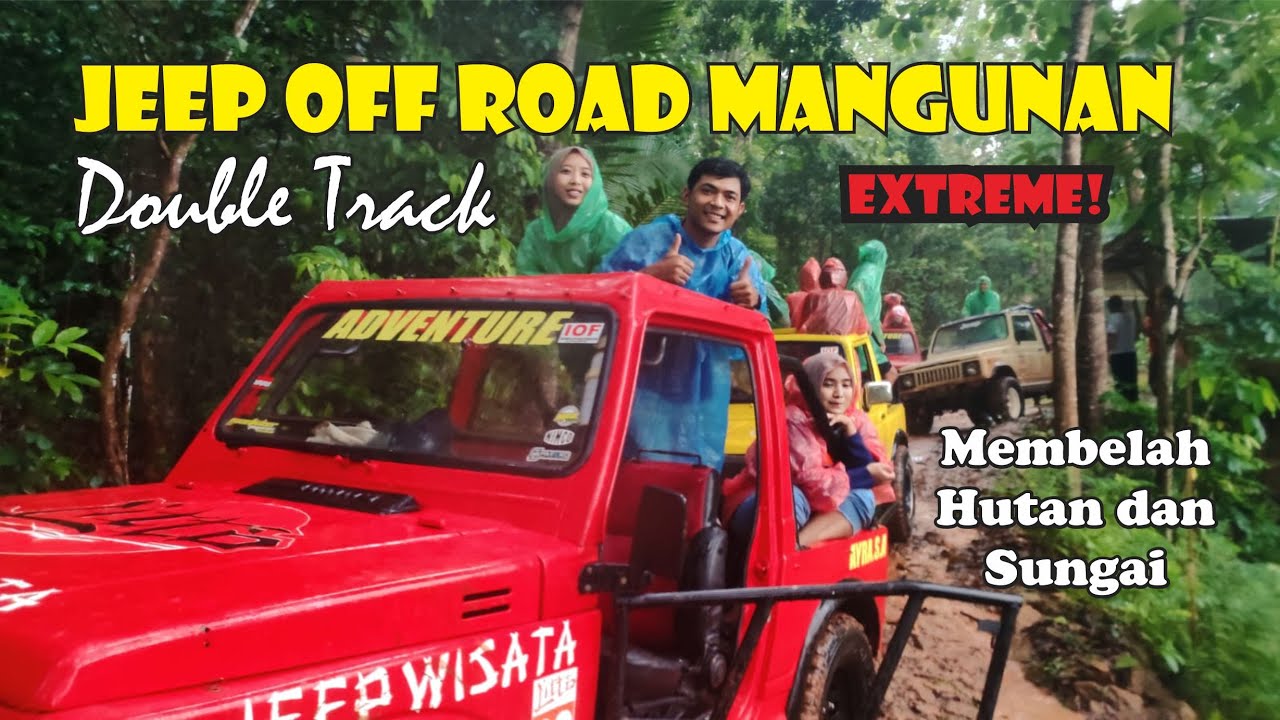 JEEP WISATA MANGUNAN GILAK!
