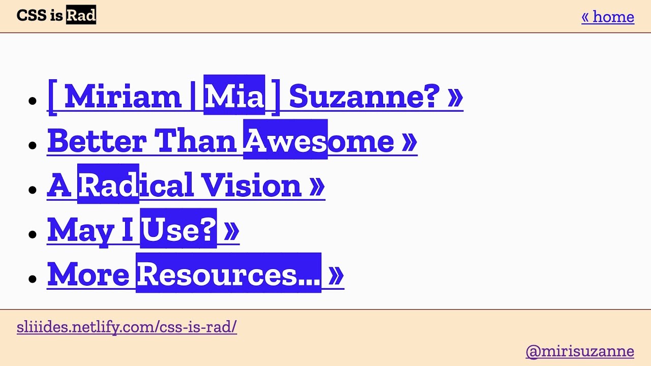 CSS Is Rad - Miriam Suzanne