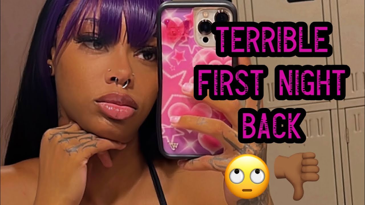 HORRIBLE FIRST NIGHT BACK AT CLUB STRIPPER VLOG + SMOKE SESH (8/19/22)
