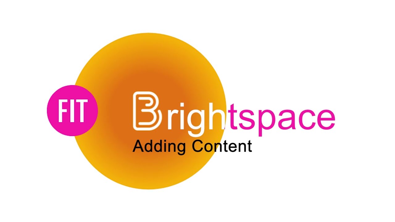 Brightspace Key Points: Adding Content