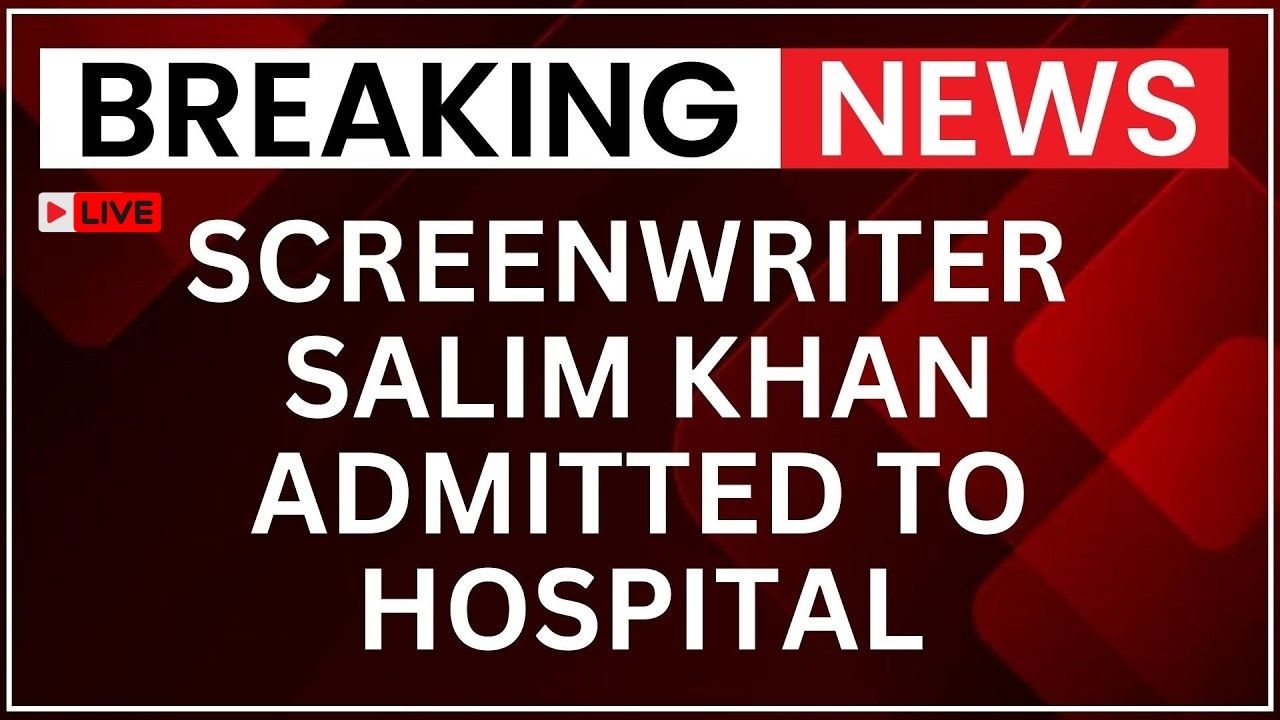 Salim Khan Hospitalised LIVE: Salman Khan's Father Hospitalised at Lilavati Hospital | NewsX