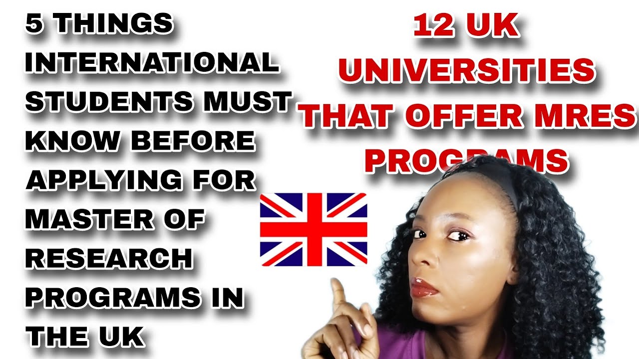 5 THINGS ABOUT MASTER OF RESEARCH PROGRAM IN THE UK THAT INTERNATIONAL STUDENTS MUST KNOW