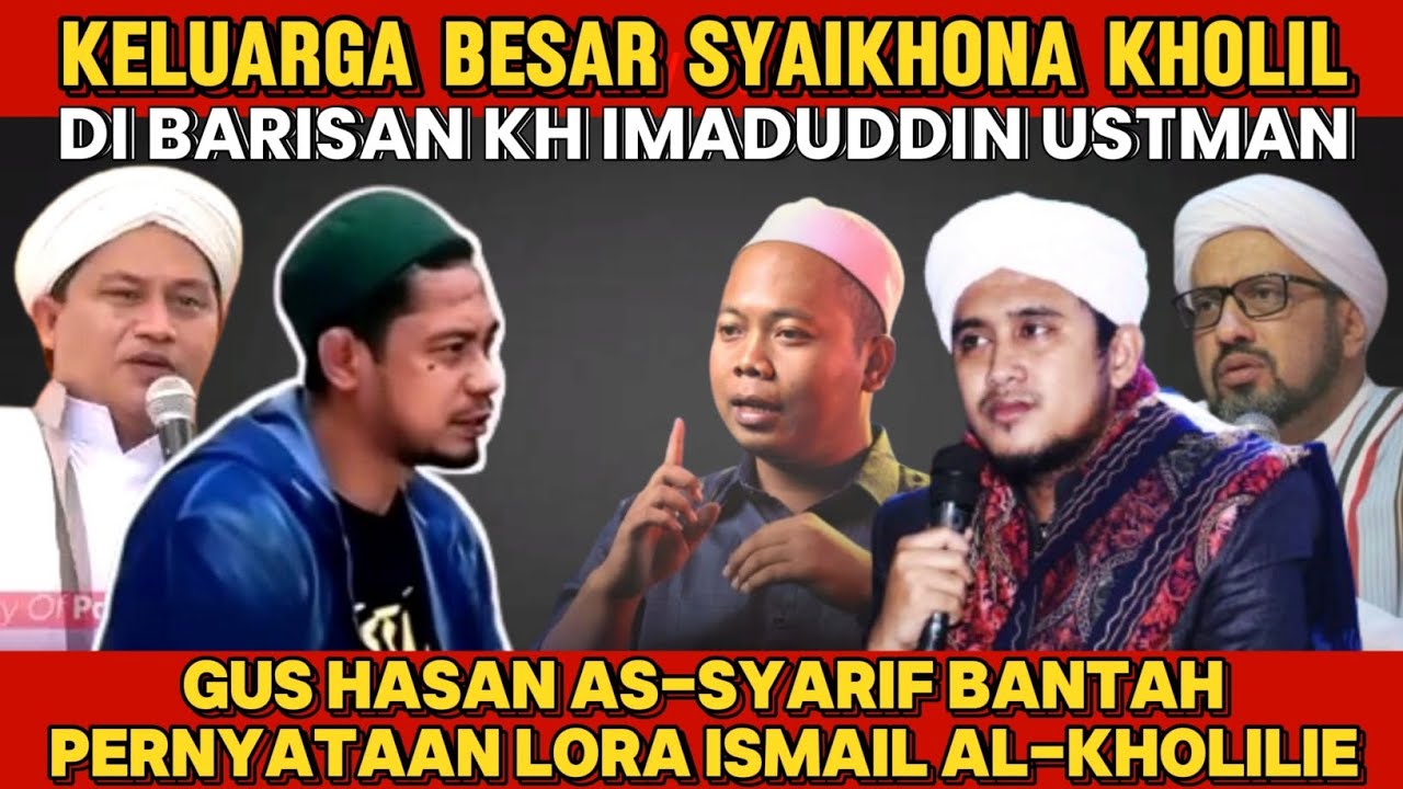 KETURUNAN SYAIKHONA KHOLIL dukung Kh imaduddin,Gus Hasan as_syarif | polemik nasab habaib terbaru