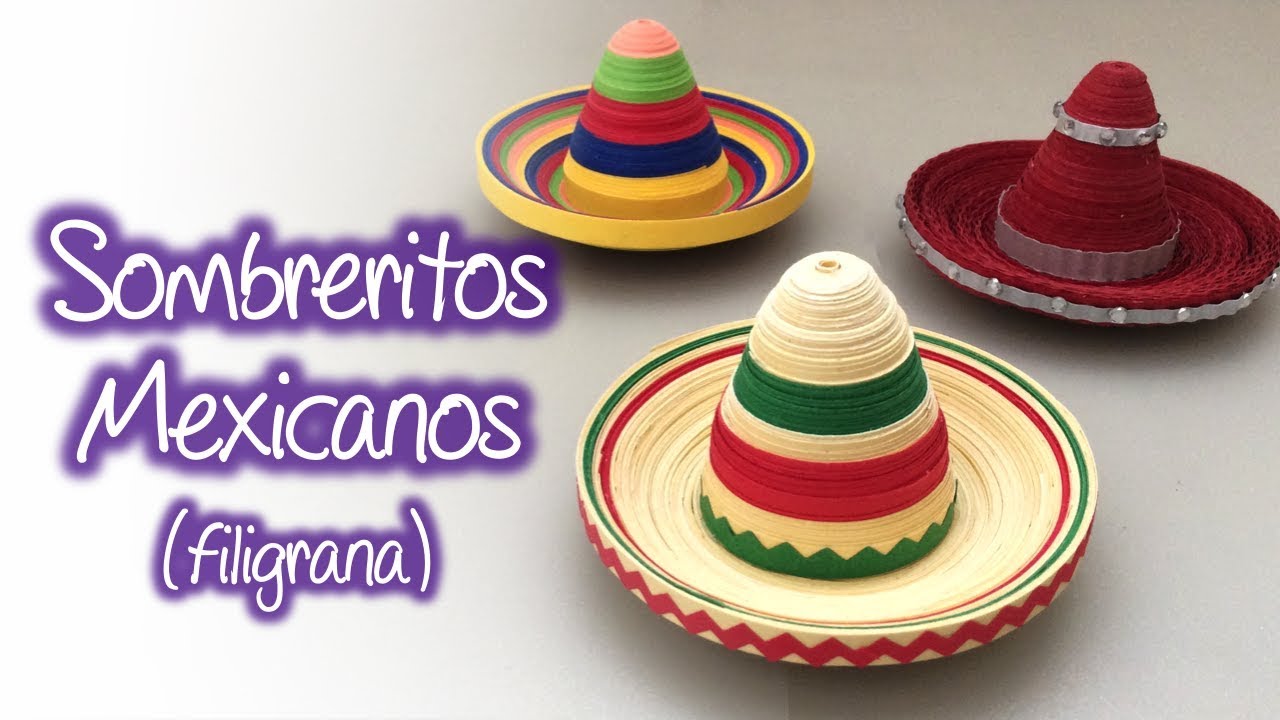 Sombreritos mexicanos de filigrana, Quilling mexican little hats