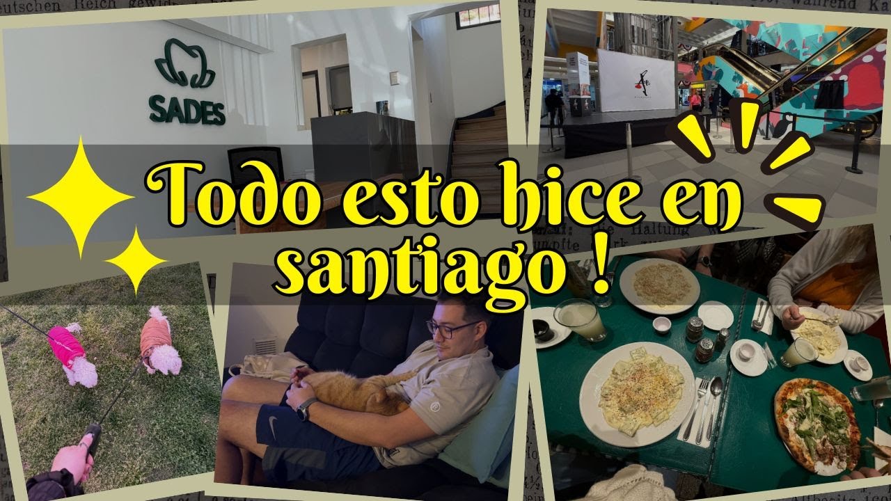 DÍAS muuuy PRODUCTIVOS en Santiago 😨♥️ De TODO un poco 🤭🦷🛍️👗🍝