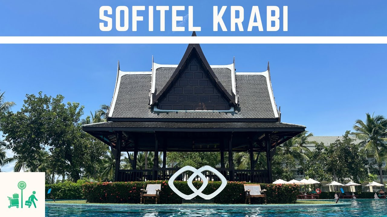 🏨 Toll! Das SOFITEL Krabi Phokeethra Resort & Spa im Test