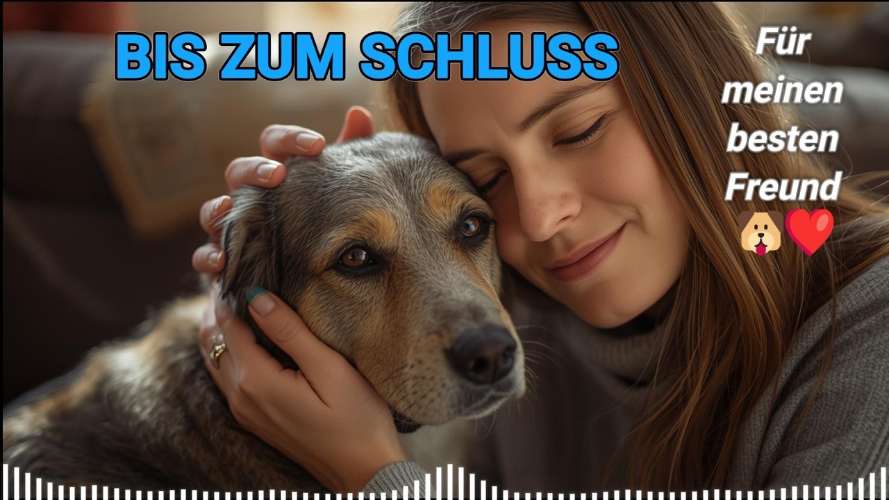 Bis zum Schluss – Für meinen besten Freund 🐶❤️
