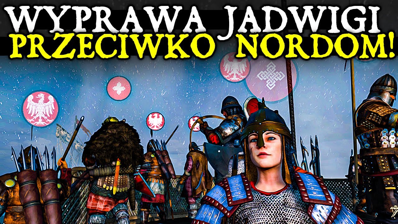 JADWIGA PIAST WOJNA Z NORDAMI I PLANOWANIE DALSZYCH OFENSYW - Mount&Blade II: Bannerlord (#17)
