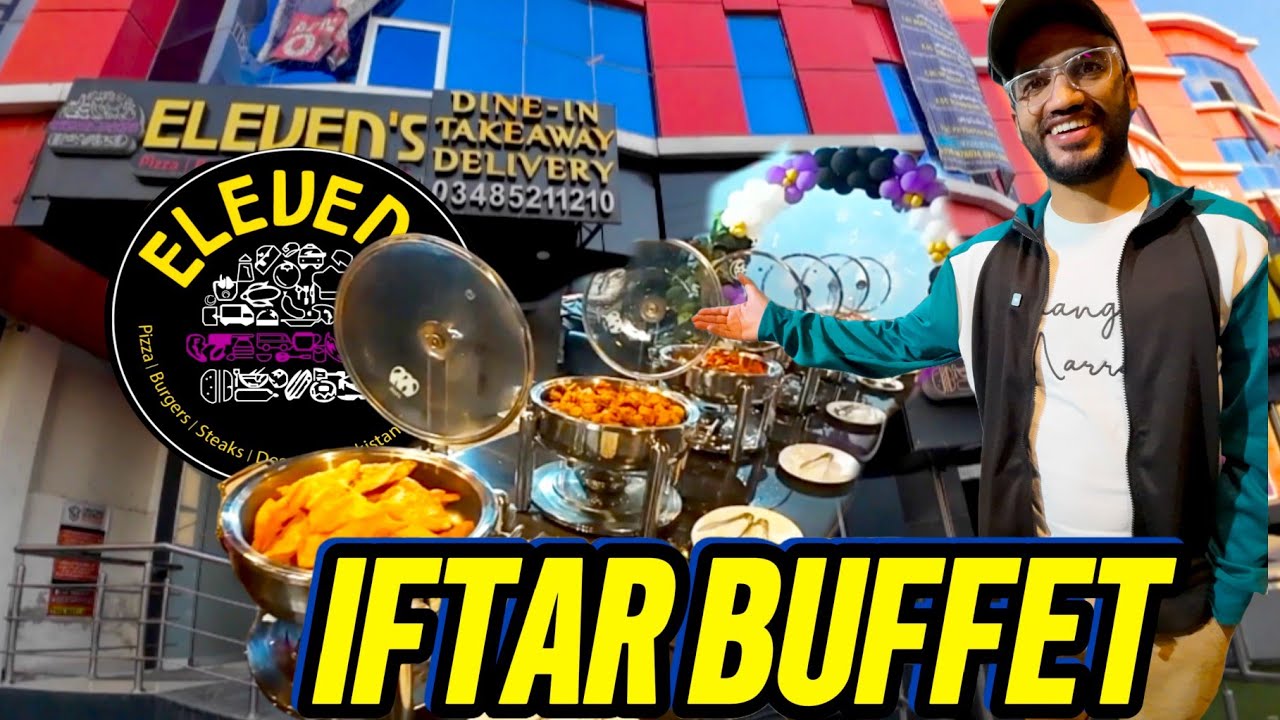Iftar at Eleven's Restaurant Kotli Azad Kashmir | A Delicious Ramadan Experience | Ramadan Mubarak