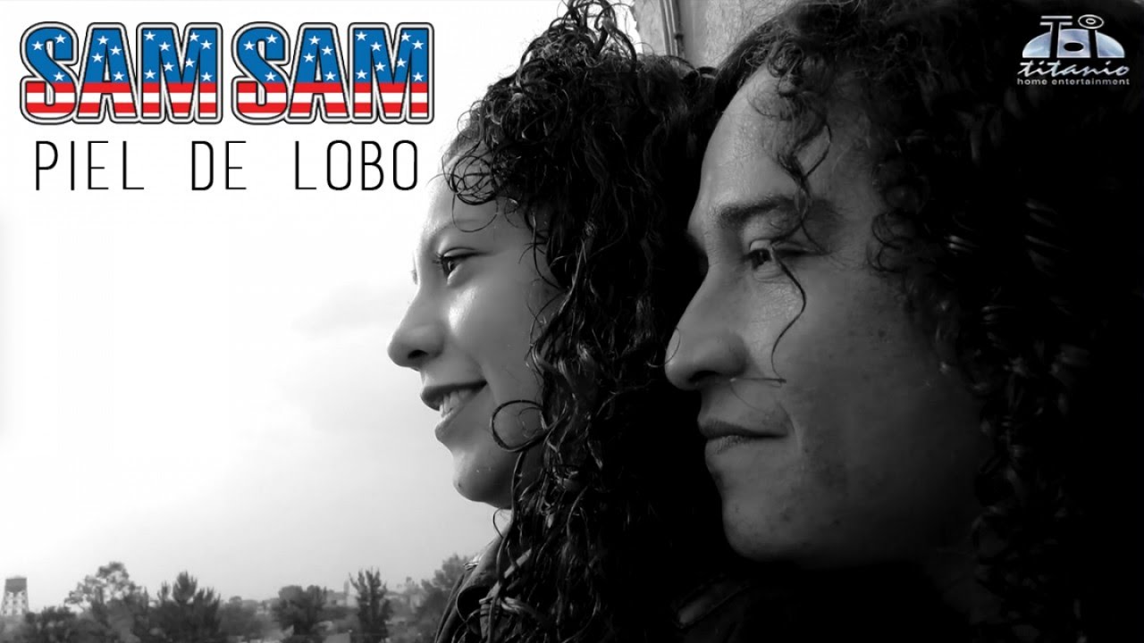Sam Sam - Piel de Lobo (Videoclip Oficial)