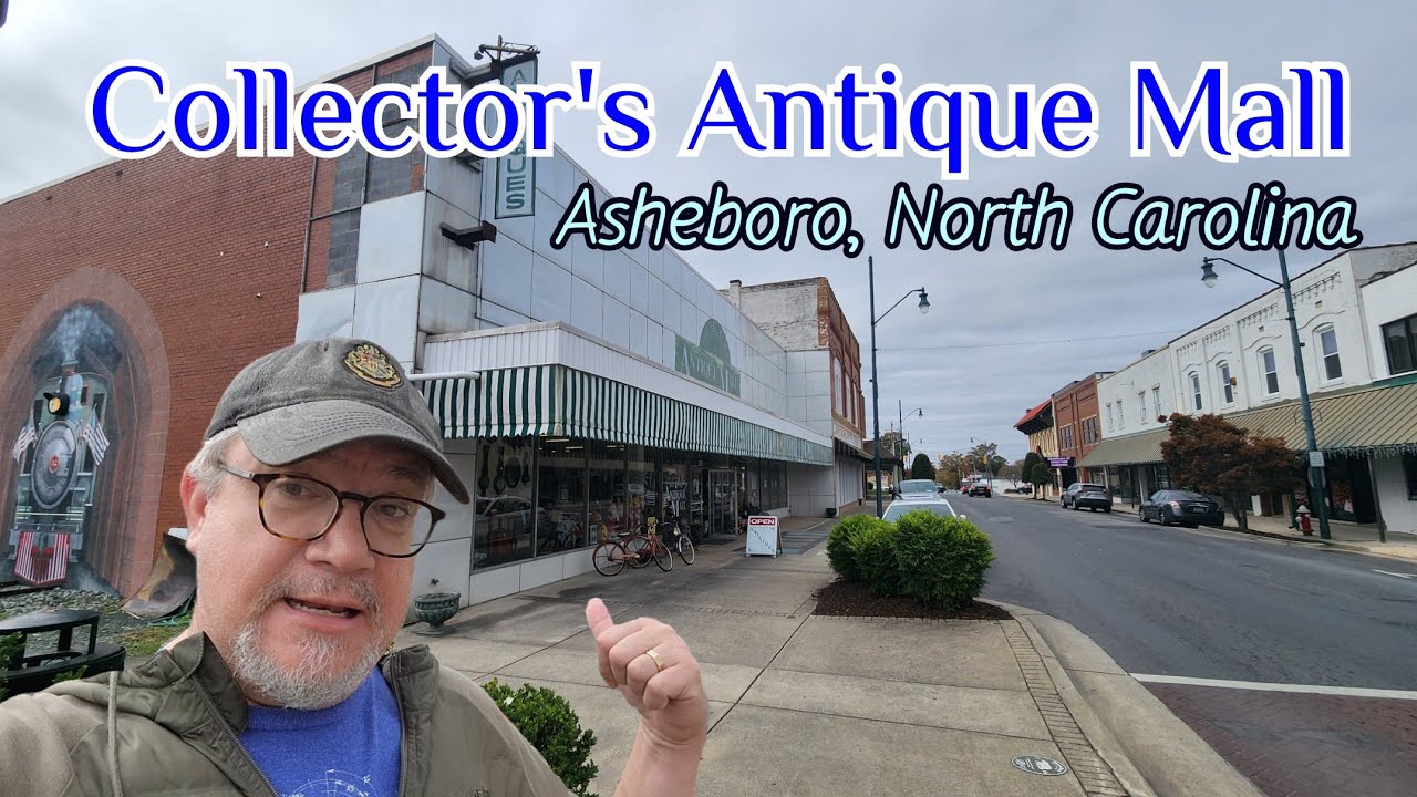 Collector's Antique Mall | Asheboro, North Carolina