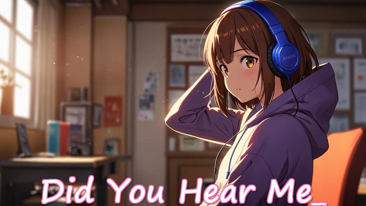 NIGHTCORE - Did You Hear Me_ - (FEMALE VOCALS) #animemusic #nightcore