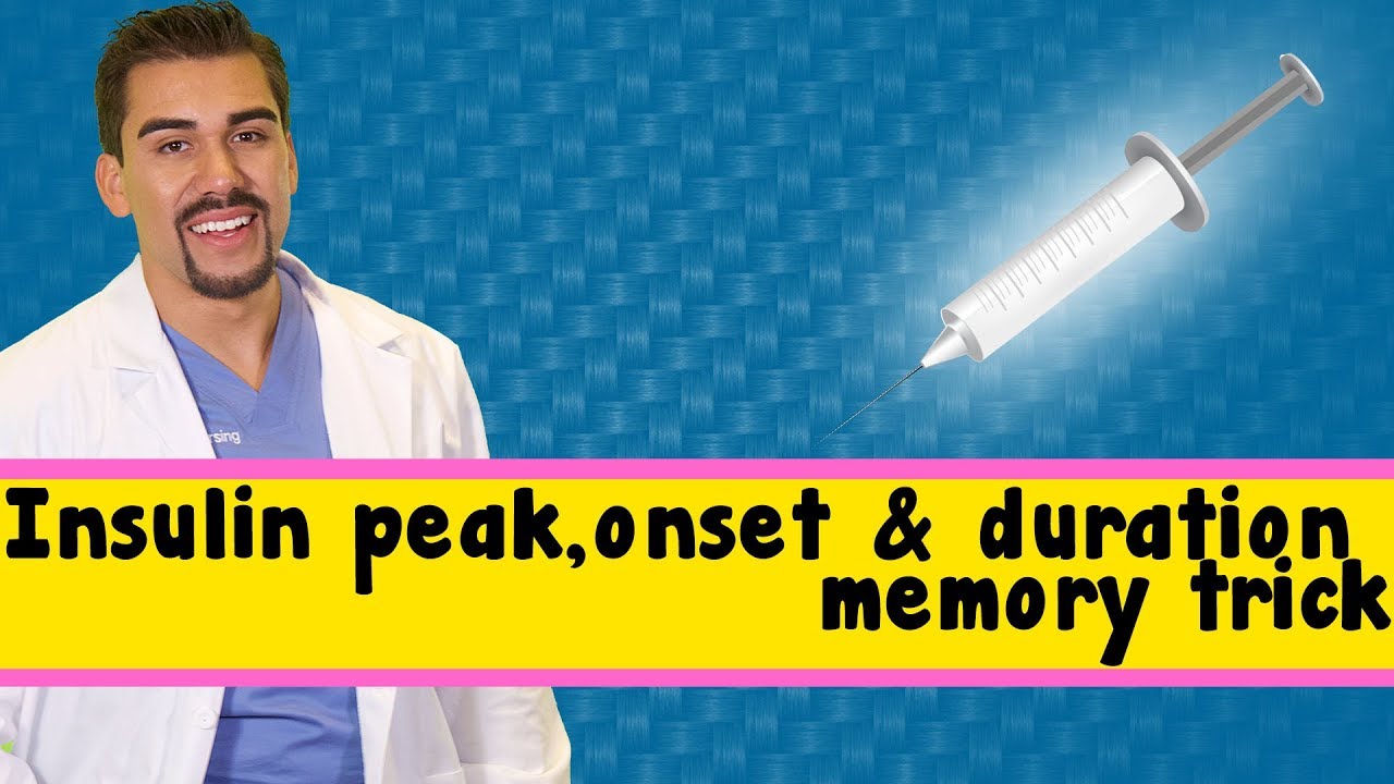 Insulin peak, onset, and duration memory trick