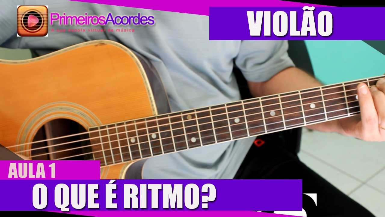Guia do Iniciante de Viol&atilde;o - O que &eacute; ritmo? (Aula 1)