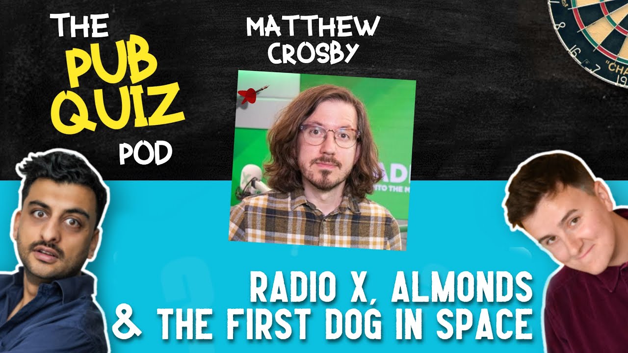 The Pub Quiz Pod - Ep 34 - Matthew Crosby