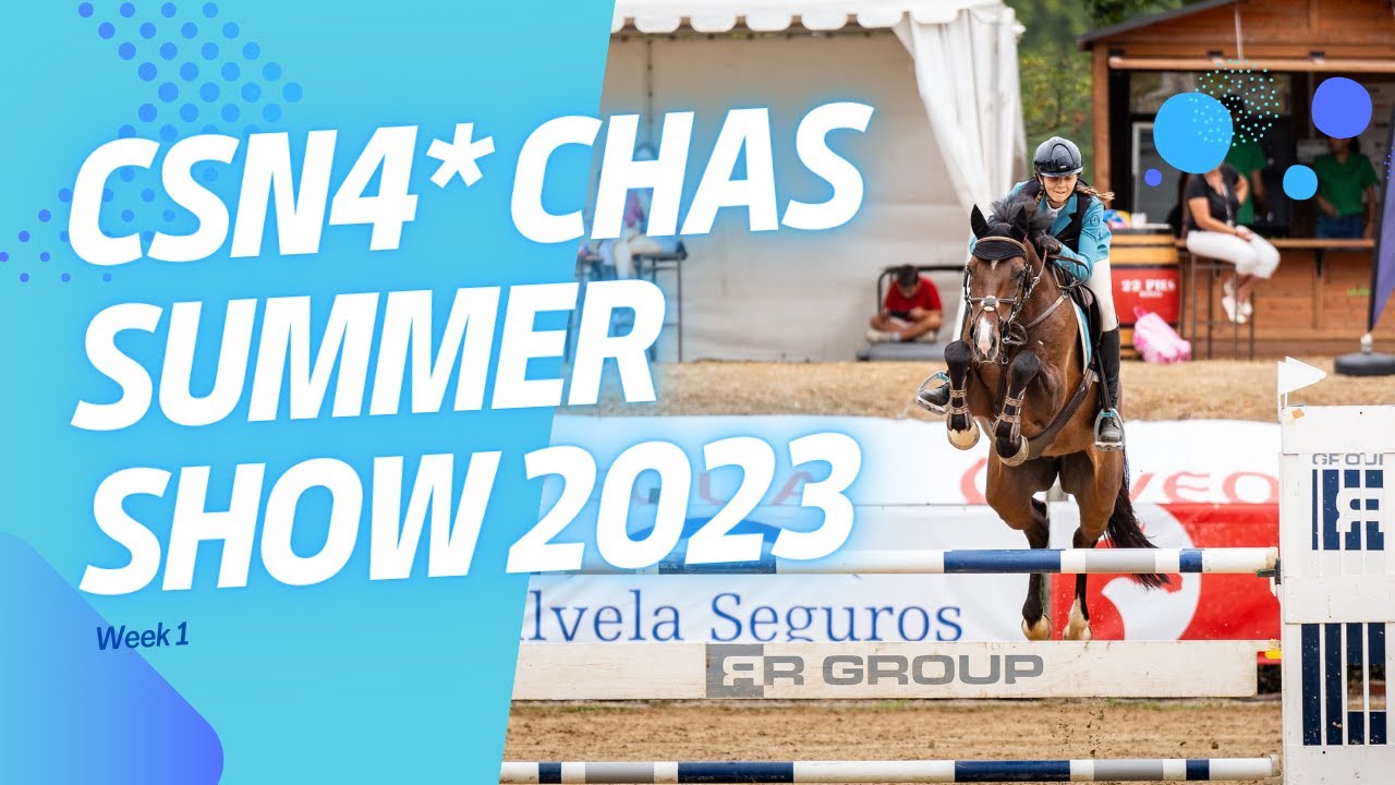 CSN4* CHAS Summer Show 2023 - Gijón horse jumping week 2