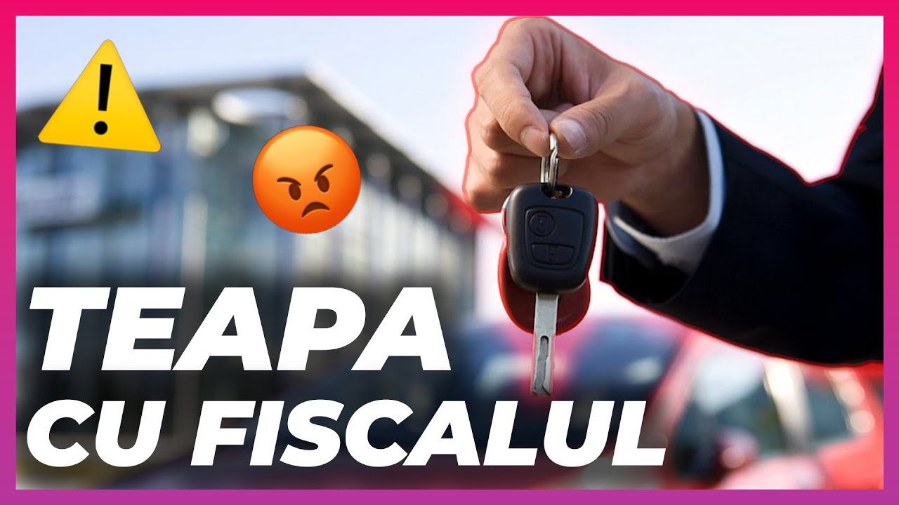 Uite cum să nu iei țeapă cu fiscalul atunci când cumperi o mașină rulată