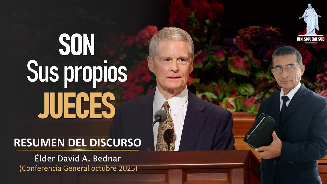 SON sus propios JUECES | Élder David A. Bednar | Conferencia General octubre 2025