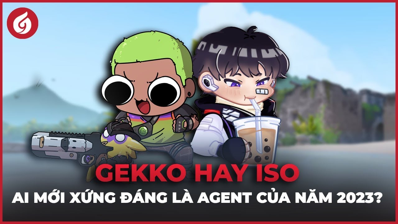 Đánh Giá Những Agent Valorant Được Ra Mắt Trong Năm 2023: Quy Đầu Gekko Vô Đối! | Góc Nhìn Gosu #109