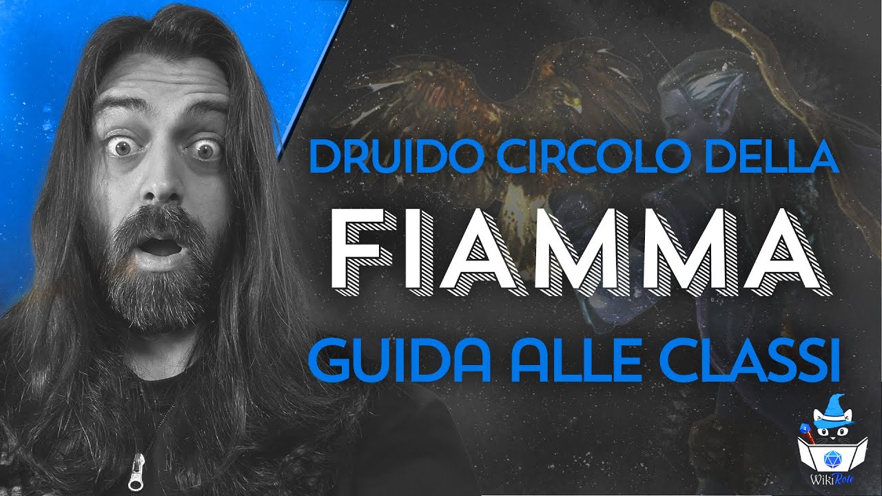 DRUIDO DELLA FIAMMA | Guida alle Classi (D&D5e)