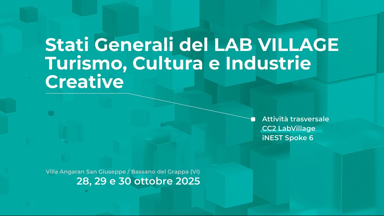 Stati Generali del LAB VILLAGE. Turismo, Cultura e Industrie Creative