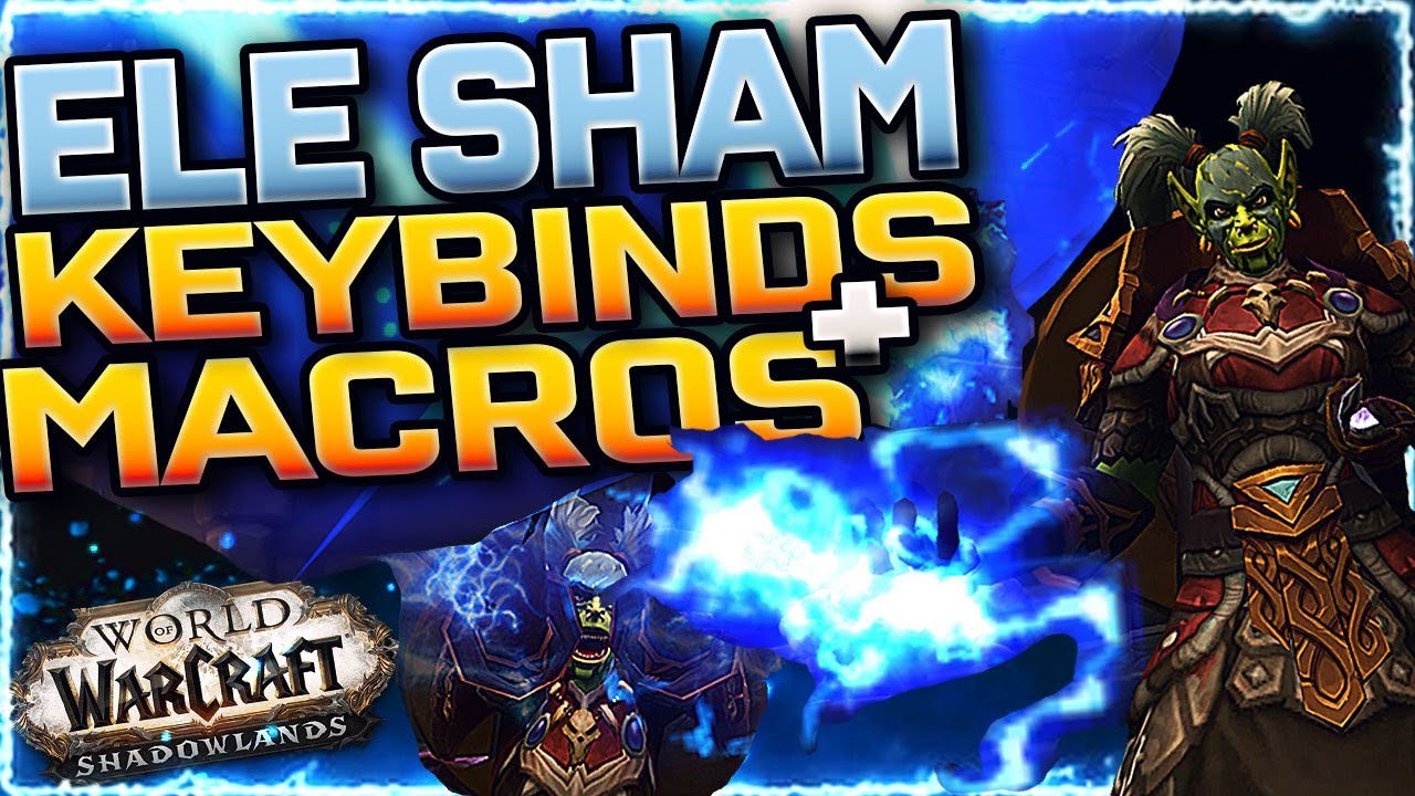 ⚡Macros & Keybinds Elemental Shaman | PvP/PvE Guide | Prep for Shadowlands