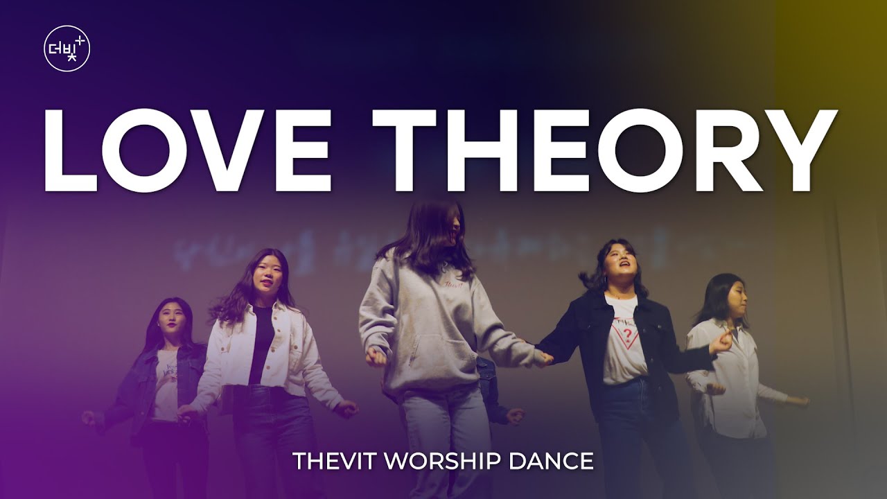 [THEVIT WORSHIP DANCE] Love Theory - Kirk Franklin