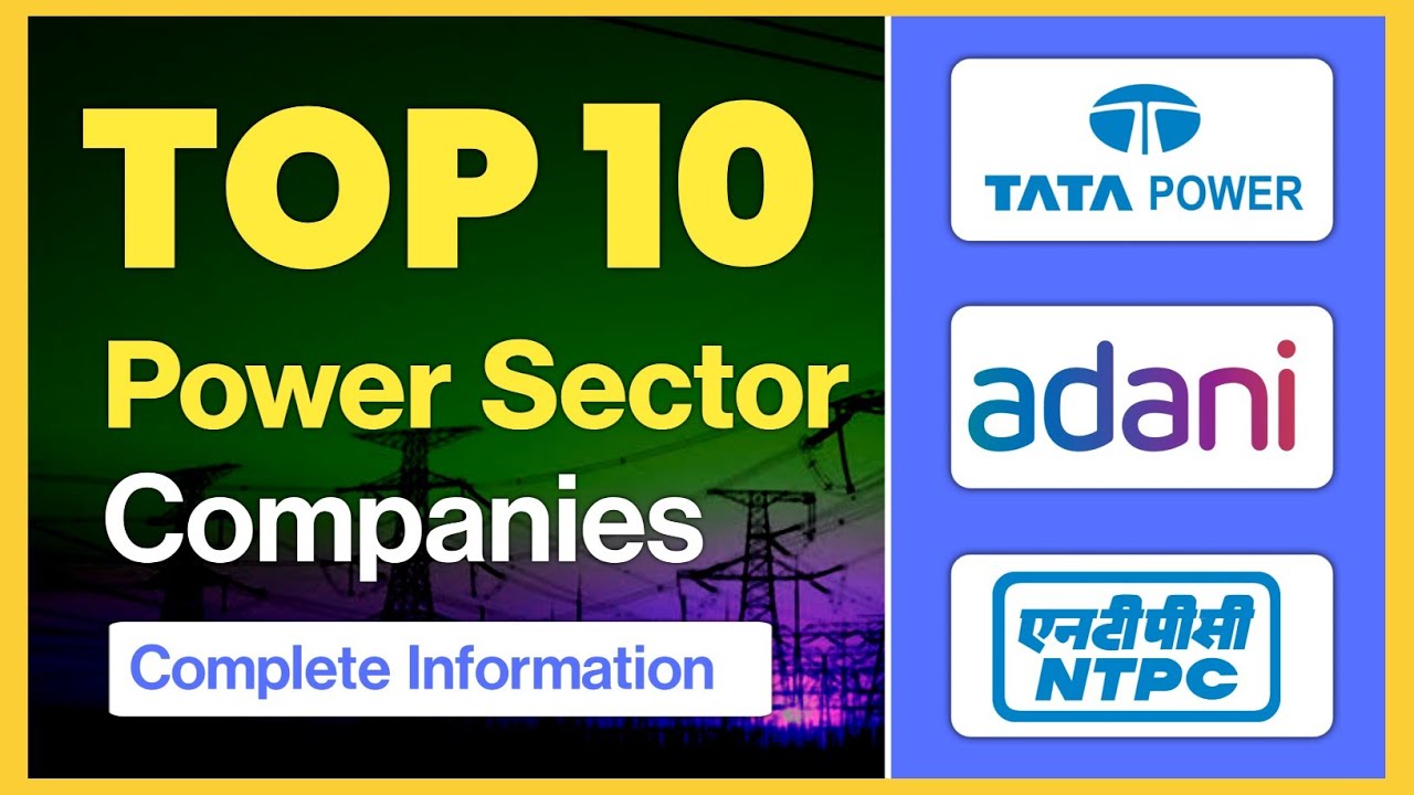 Top 10 Power Sector Stocks Companies In India | Power Sector Stocks In India | Best Power  Shares