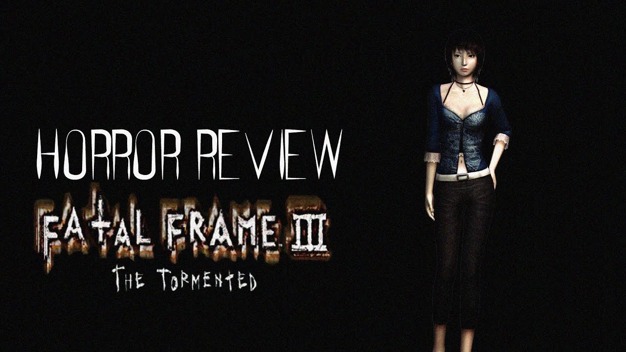Horror Review: Fatal Frame 3 The Tormented