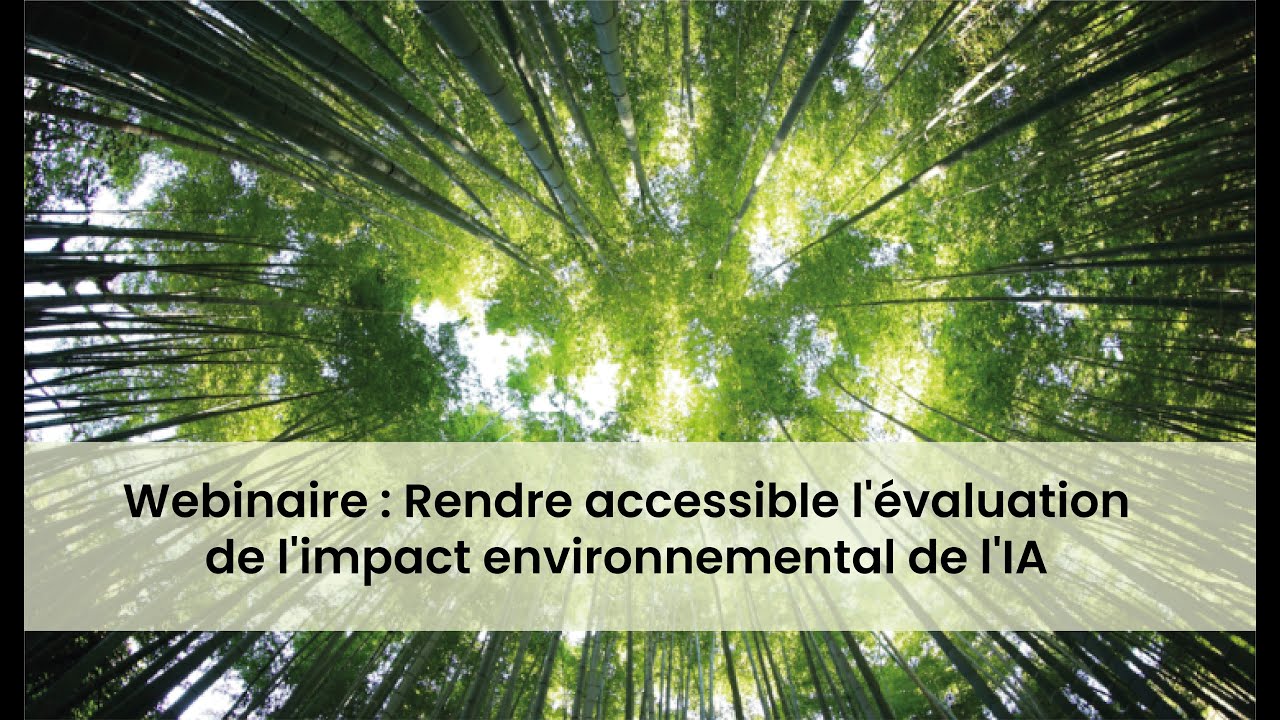 Webinaire : Rendre accessible l'évaluation de l'impact environnemental de l'IA 2025-03-26