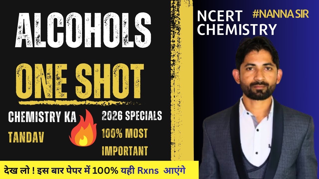 🔬📚 Mastering Alcohols in Class 12 Chemistry! 🍹 Complete Revision & Board Exam Prep 2026 🎓