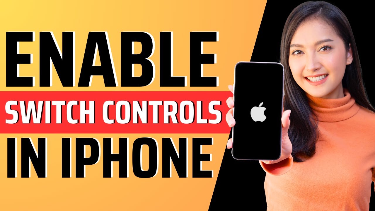 How to enable switch controls in iPhone - Full Guide 2023