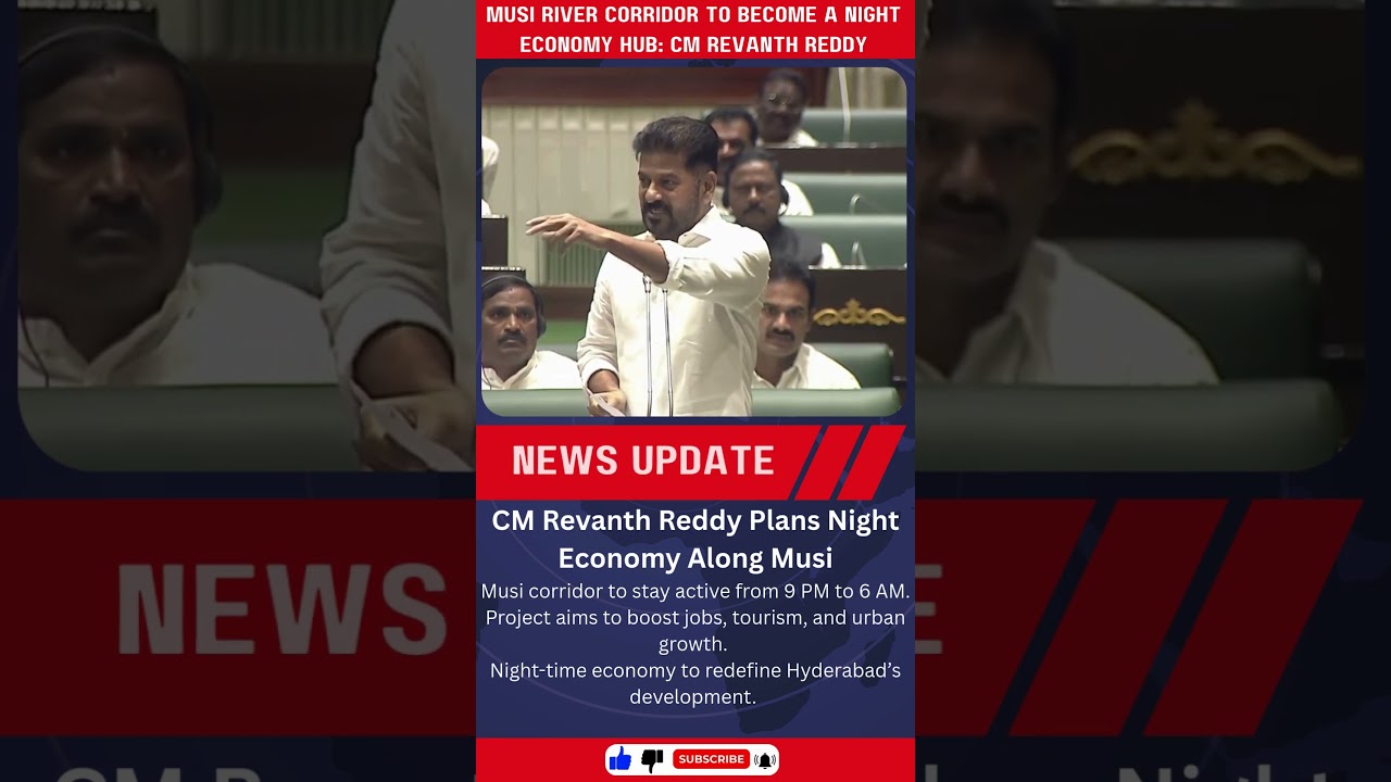 Musi River Corridor to Become a Night Economy Hub: CM Revanth Reddy