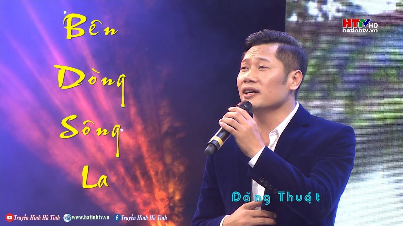 Gửi về Sông La - Đăng Thuật | HD 1080p